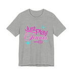 Just Play Tennis T-Shirt
